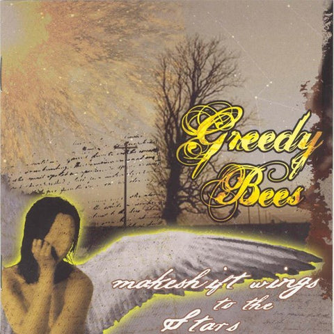 Greedy Bees - Makeshift Wings To The Stars