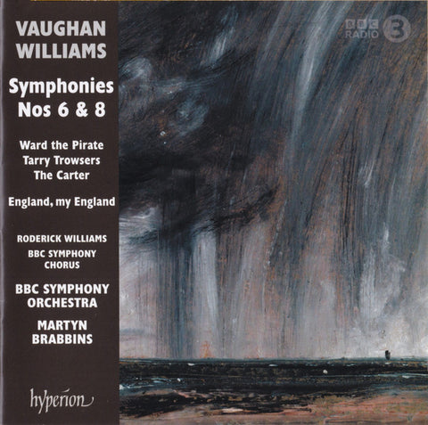 Ralph Vaughan Williams, Martyn Brabbins, BBC Symphony Orchestra, Roderick Williams - Symphonies Nos 6 & 8