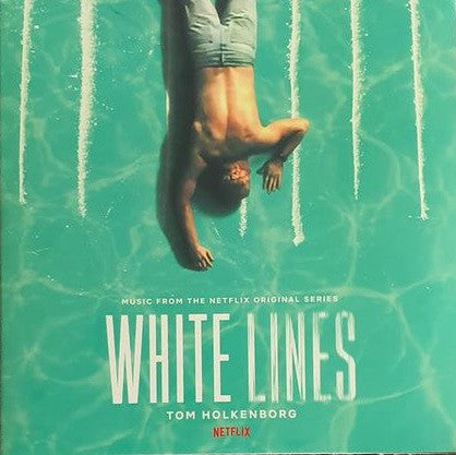 Tom Holkenborg - White Lines (Music From The Netflix Original Series)