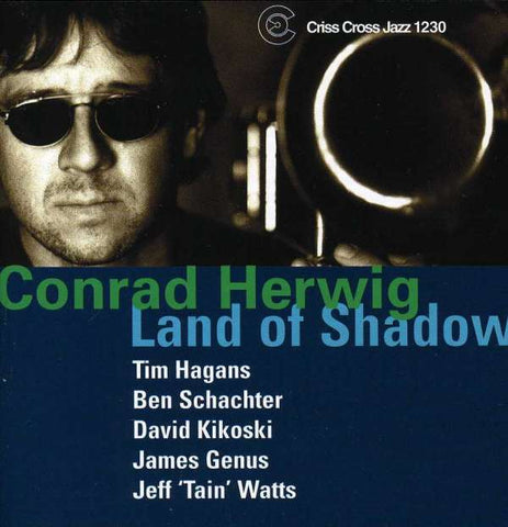 Conrad Herwig - Land Of Shadow