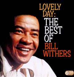 Bill Withers - Lovely Day: The Best Of Bill Withers