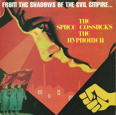 The Space Cossacks / The Hypnomen - From The Shadows Of The Evil Empire...
