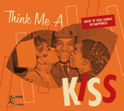 Various - Think Me A Kiss - Rock ’N’ Roll Songs Of Happiness