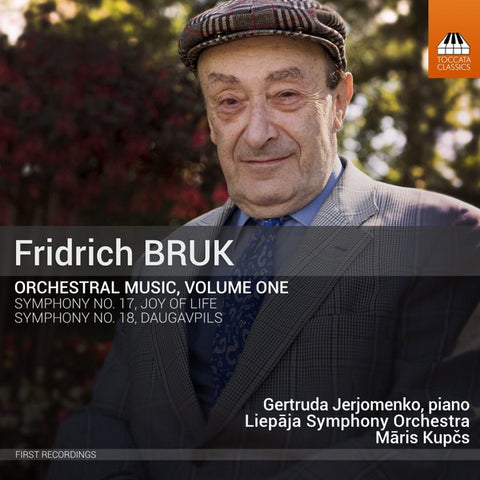Fridrich Bruk, Gertruda Jerjomenko, Liepaja Symphony Orchestra, Māris Kupčs - Orchestral Music, Volume One