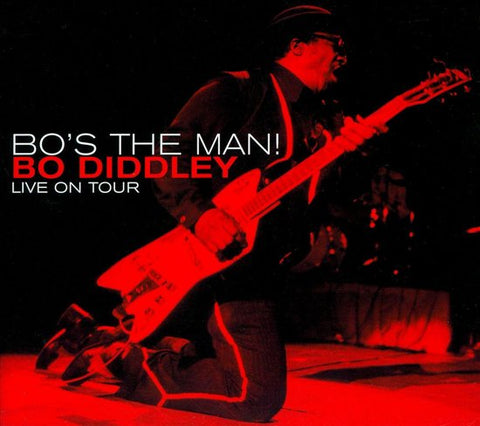 Bo Diddley - Bo's The Man! Bo Diddley Live On Tour