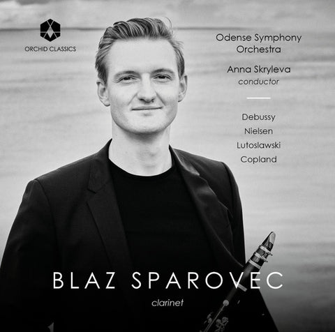 Blaz Sparovec, Odense Symphony Orchestra, Anna Skryleva - Debussy, Nielsen, Lutoslawski, Copland
