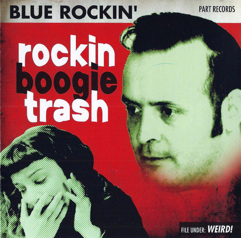 Blue Rockin' - Rockin Boogie Trash