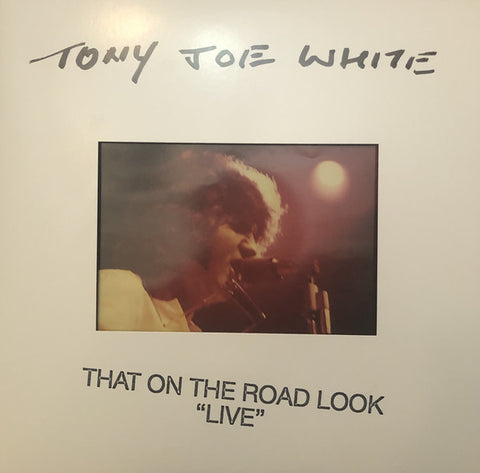 Tony Joe White - That On The Road Look “Live”