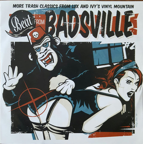 Various - Beat From Badsville # 2 / More Trash Classics From Lux And Ivy's Vinyl Mountain