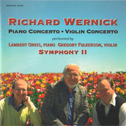 Richard Wernick, Lambert Orkis, Gregory Fulkerson, Symphony II - Piano Concerto • Violin Concerto