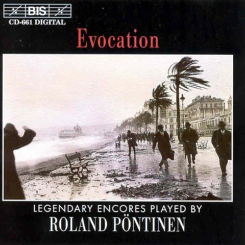 Roland Pöntinen - Evocation - Legendary Encores Played By Roland Pöntinen