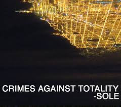 Sole - Crimes Against Totality