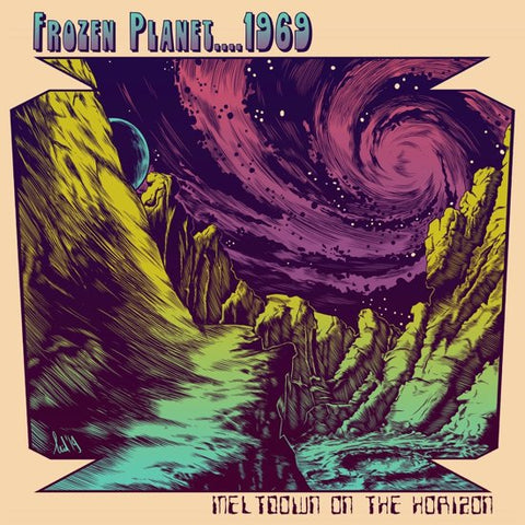 Frozen Planet....1969 - Meltdown On The Horizon