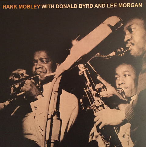 Hank Mobley Sextet - Hank Mobley With Donald Byrd And Lee Morgan