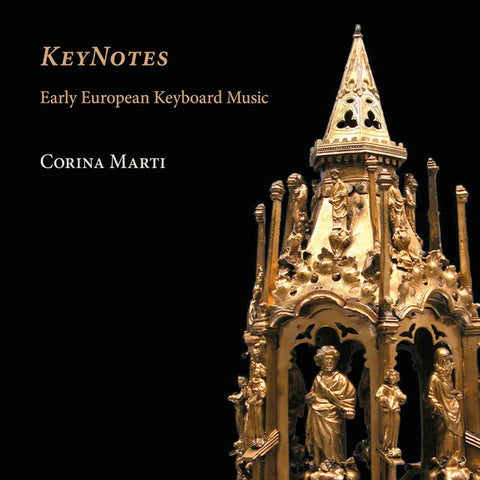 Corina Marti - Keynotes. Early European Keyboard Music