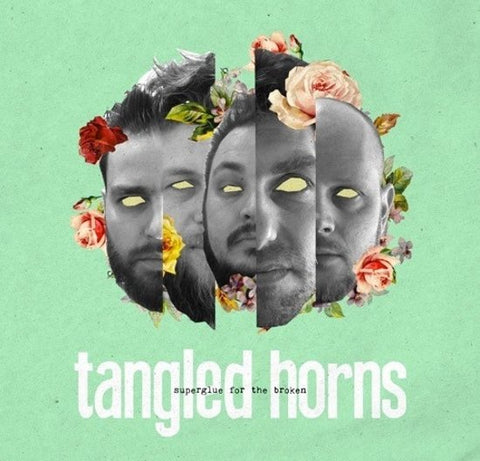 Tangled Horns - Superglue For The Broken