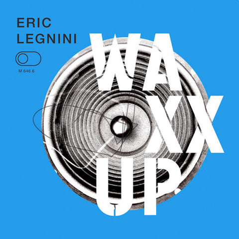 Eric Legnini, - Waxx Up