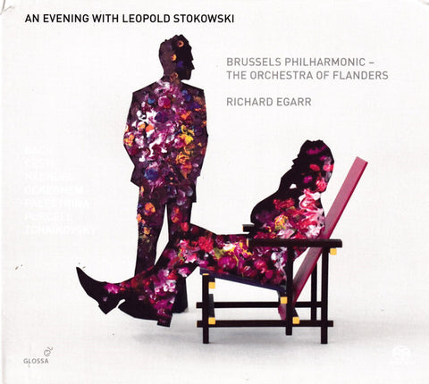 Brussels Philharmonic, Richard Egarr - An Evening With Leopold Stokowski