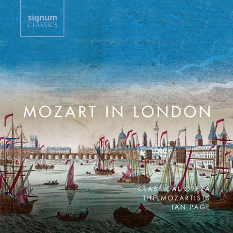The Mozartists, Ian Page - Mozart In London