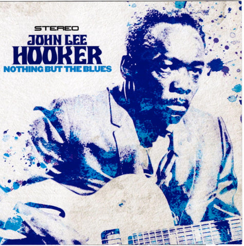 John Lee Hooker - Nothing But The Blues