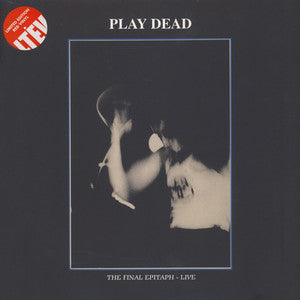 Play Dead, - The Final Epitaph - Live