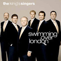 The King's Singers - Swimming Over London