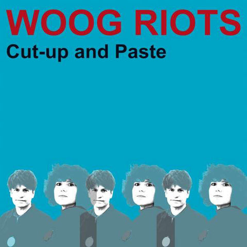 Woog Riots - Cut-Up And Paste