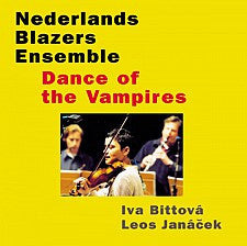 Nederlands Blazers Ensemble, Iva Bittová • Leoš Janáček - Dance Of The Vampires