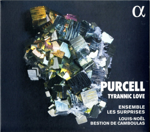 Ensemble Les Surprises, Louis-Noël Bestion de Camboulas - Purcell - Tyrannic Love