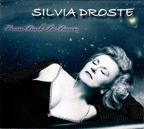 Silvia Droste - From Dusk To Dawn
