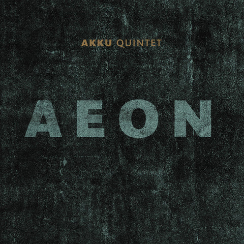 Akku Quintet - Aeon