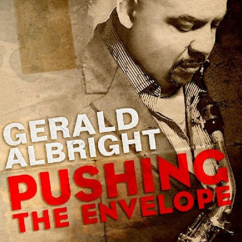 Gerald Albright - Pushing The Envelope
