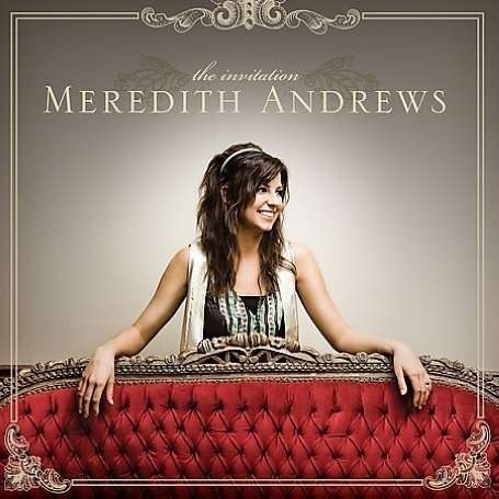 Meredith Andrews - The Invitation