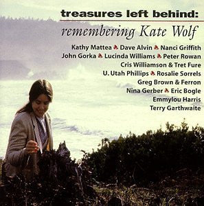 Various - Treasures Left Behind: Remembering Kate Wolf