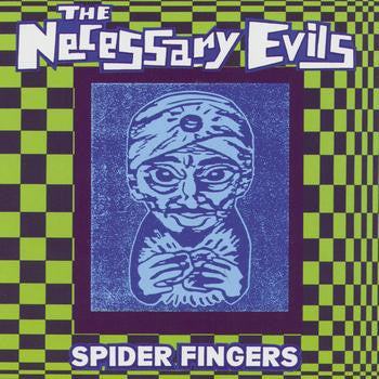 The Necessary Evils - Spider Fingers