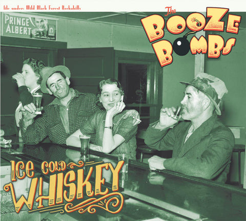 The Booze Bombs - Ice Cold Whiskey