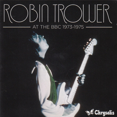 Robin Trower - At The BBC 1973-1975