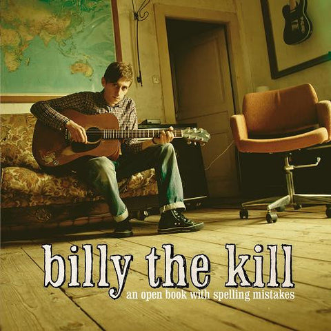 Billy The Kill - An Open Book With Spelling Mistakes