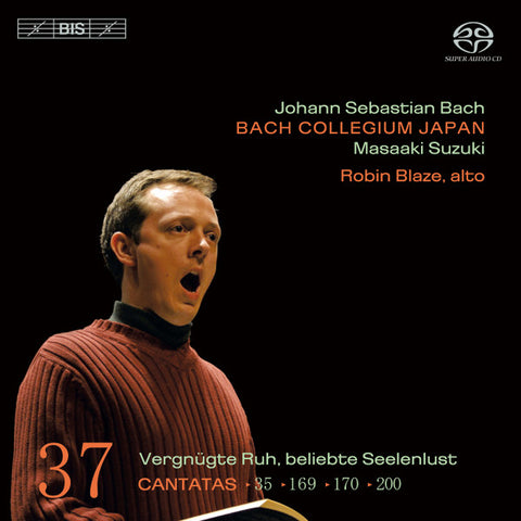 Johann Sebastian Bach, Bach Collegium Japan, Masaaki Suzuki, Robin Blaze - Cantatas 37: ►35 ►169 ►170 ►200 (Vergnügte Ruh, Beliebte Seelenlust)