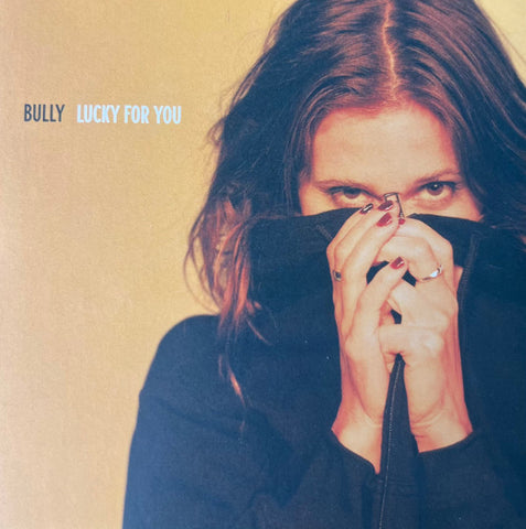 Bully - Lucky For You
