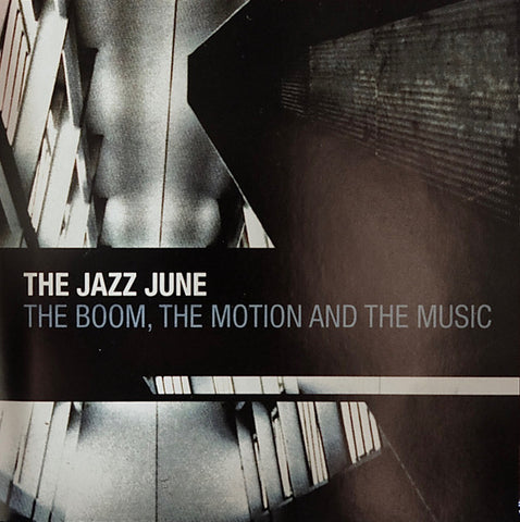 The Jazz June - The Boom, The Motion And The Music