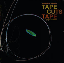 Tape Cuts Tape - Pagan Recorder
