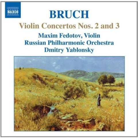 Bruch, Maxim Fedotov, Russian Philharmonic Orchestra, Dmitry Yablonsky - Bruch Violin Concertos Nos. 2 and 3