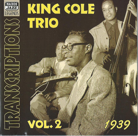 King Cole Trio - Transcriptions Vol. 2: 1939