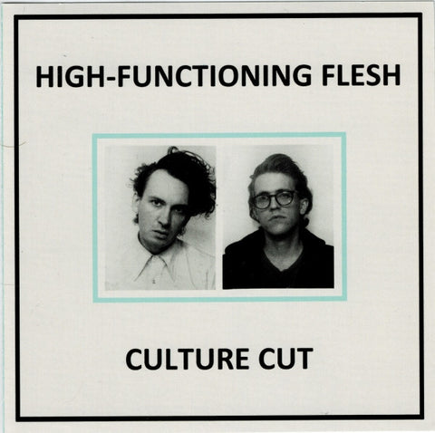 High-Functioning Flesh - Culture Cut