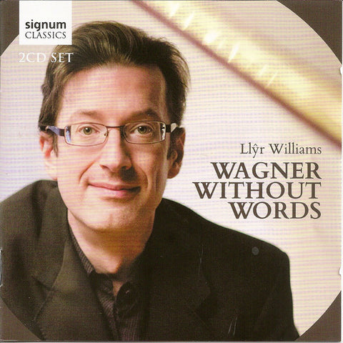 Wagner, Llyr Williams - Wagner Without Words