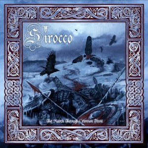 Sirocco - The March Through Crimson Frost