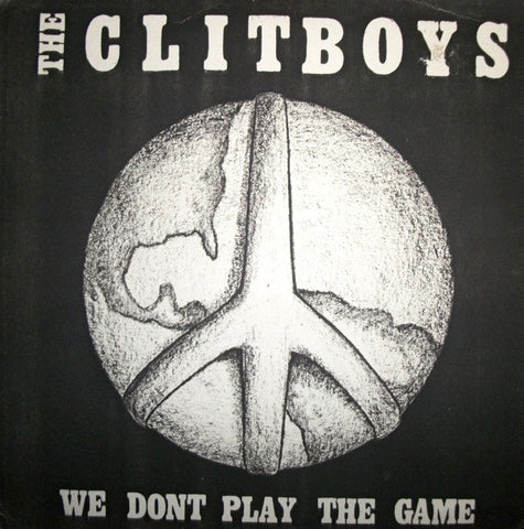 The Clitboys - We Dont Play The Game