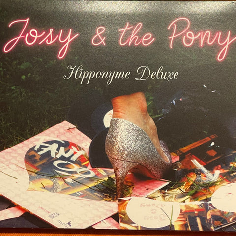 Josy & The Pony - Hipponyme Deluxe