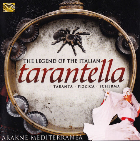 Arakne Mediterranea - The Legend Of The Italian Tarantella (Taranta · Pizzica · Scherma)